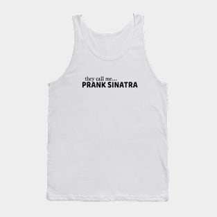 prank Sinatra Tank Top